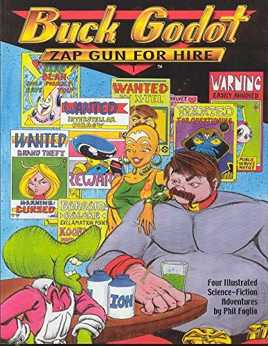 Stock image for Buck Godot - Zap Gun For Hire, volume 1: Four Short Stories (Buck Godot) for sale by SecondSale