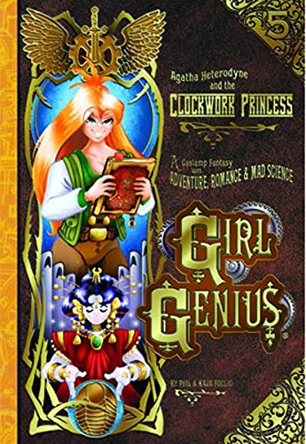 9781890856397: Girl Genius Volume 5: Agatha Heterodyne & The Clockwork Princess: v. 5