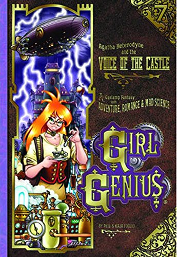 Beispielbild fr Girl Genius Vol. 7 : Agatha Heterodyne and the Voice of the Castle zum Verkauf von Better World Books