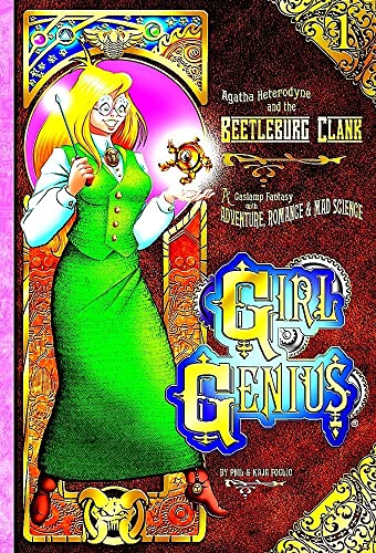 Imagen de archivo de Agatha Heterodyne and The Beetleburg Clank (Girl Genius ) a la venta por Half Price Books Inc.