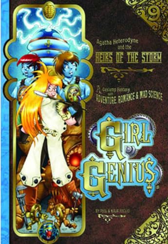 Stock image for Girl Genius Volume 9: Agatha Heterodyne and The Heirs of the Storm SC (Girl Genius (Paperback)) for sale by Half Price Books Inc.