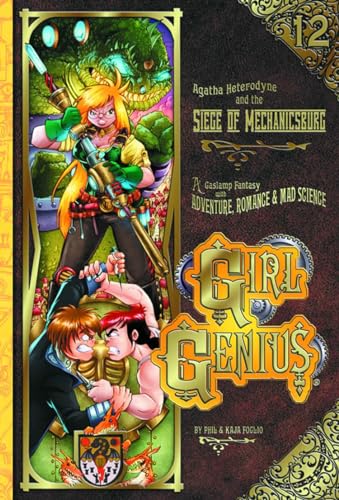 Beispielbild fr Girl Genius Volume 12: Siege of Mechanicsburg TP : Siege of Mechanicsburg TP zum Verkauf von Better World Books