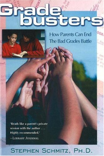 Imagen de archivo de Gradebusters : How Parents Can End the Bad Grades Battle a la venta por Better World Books: West