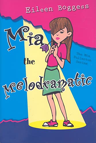 9781890862565: Mia the Melodramatic (Mia Fullerton)