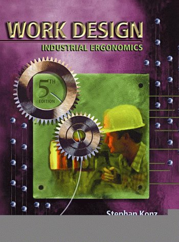 Imagen de archivo de Work Design: Industrial Ergonomics a la venta por ThriftBooks-Atlanta