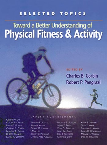 Imagen de archivo de Toward a Better Understanding of Physical Fitness and Activity: Selected Topics a la venta por The Book Spot