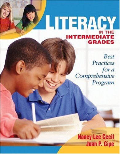 Beispielbild fr Literacy in the Intermediate Grades: Best Practices for a Comprehensive Program zum Verkauf von BooksRun