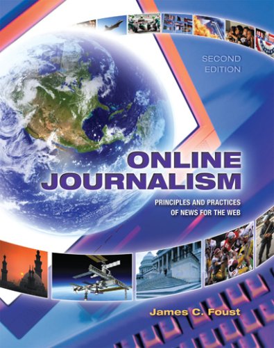 Imagen de archivo de Online Journalism: Principles and Practices of News for the Web a la venta por BookHolders