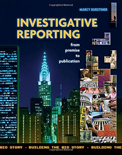 9781890871918: Investigative Reporting from Premise to Publication