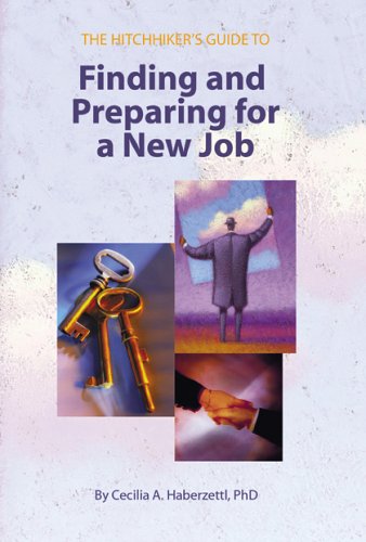 9781890883195: The Hitchhiker's Guide to Finding and Preparing for a New Job