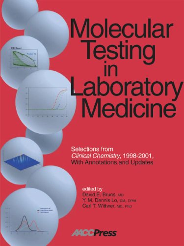 Beispielbild fr Molecular Testing in Laboratory Medicine: Selections from Clinical Chemistry, 1998-2001, With Annotations and Updates zum Verkauf von HPB-Red