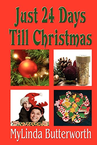 Stock image for JUST 24 DAYS TILL CHRISTMAS for sale by Revaluation Books
