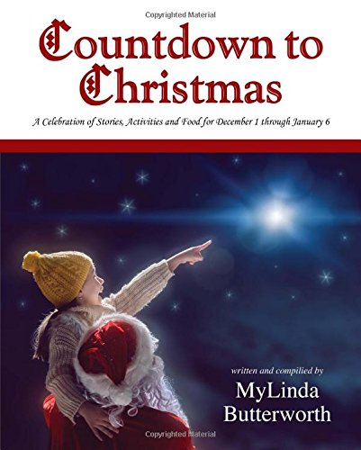 Stock image for Countdown to Christmas: A Celebration of Stories, Activities and Food for December 1 through January 6 for sale by Lucky's Textbooks