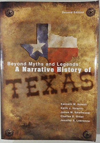 9781890919542: Beyond Myths and Legends: A Narrative History of Texas