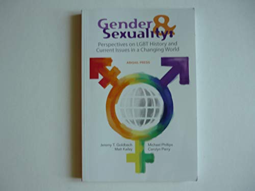 Beispielbild fr Gender & Sexuality: Perspectives on LGBT History and Current Issues in a Changing World zum Verkauf von HPB Inc.