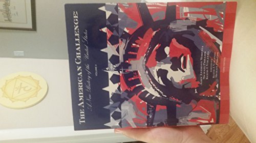 Imagen de archivo de The American Challenge, Vol II : A New History of the United States a la venta por Better World Books