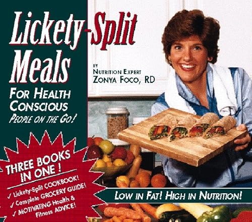 Stock image for Lickety-Split Meals for Health Conscious People on the Go! for sale by Books of the Smoky Mountains