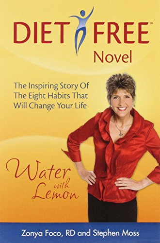 9781890926106: Water With Lemon: An Inspiring Story of Diet-free, Guilt-free Weight Loss!