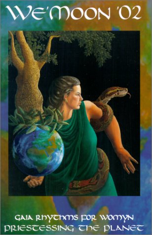 Imagen de archivo de We Moon 2002 Calendar: Gaia Rhythms for Womyn : An Astrological Moon Calendar Datebook and Daily Guide to Natural Rythms for Womyn a la venta por MyLibraryMarket