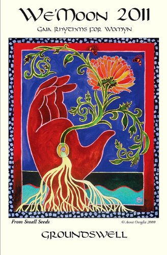 Imagen de archivo de We Moon 2011 Calendar: Gaia Rhythms for Womyn a la venta por Books From California