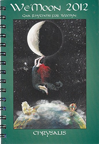 9781890931766: We'moon 2012 Calendar: Gaia Rhythms for Womyn