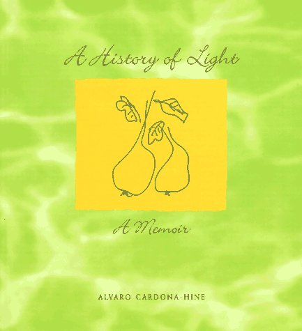 9781890932008: A History of Light: A Memoir