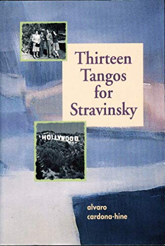 Imagen de archivo de Thirteen Tangos for Stravinsky a la venta por Books From California