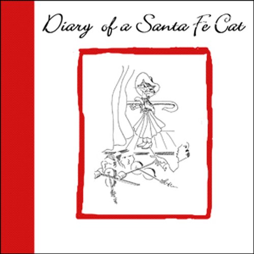 Beispielbild fr Diary of a Santa Fe Cat zum Verkauf von Better World Books