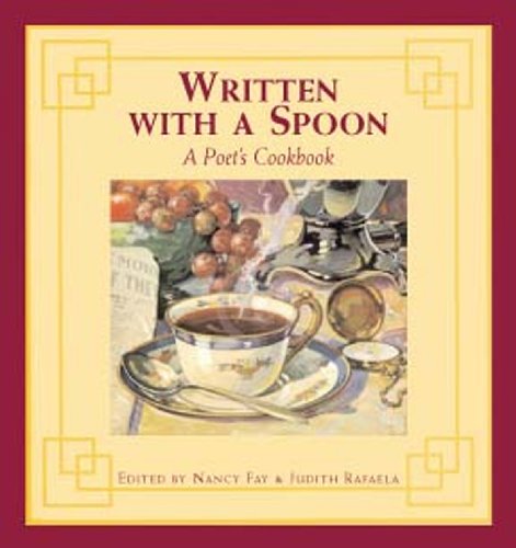 Stock image for Written With a Spoon: A Poet's Cookbook (2nd Ed.) for sale by GoldBooks