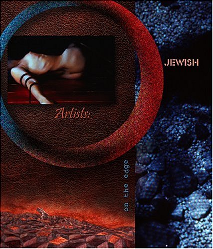 Imagen de archivo de Jewish Artists:: On the Edge a la venta por Books From California