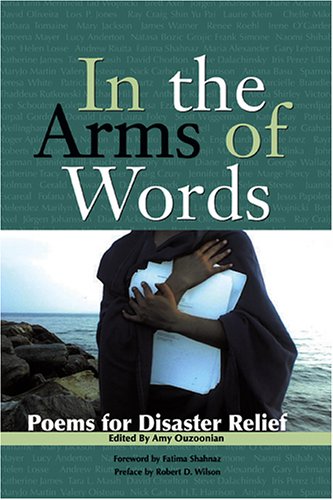 Stock image for In the Arms of Words: Poems for Disaster Relief for sale by Books From California
