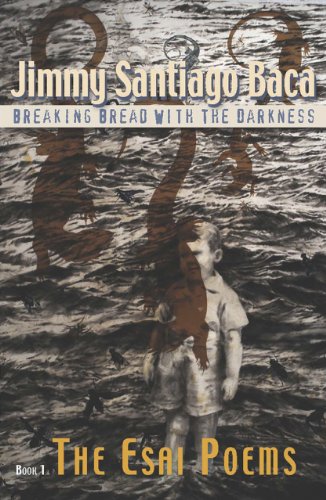 Imagen de archivo de Breaking Bread with the Darkness: Book 1: The Esai Poems a la venta por Half Price Books Inc.