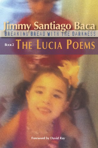 Beispielbild fr The Lucia Poems: Breaking Bread with the Darkness, Book 2 zum Verkauf von Books From California