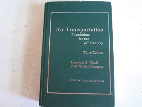 Imagen de archivo de Air Transportation: Foundations for the 21st Century, 3rd ed a la venta por SecondSale