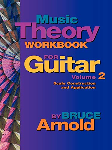 Stock image for Music Theory Workbook for Guitar: Scale Construction and Application, Vol. 2 for sale by Gulf Coast Books