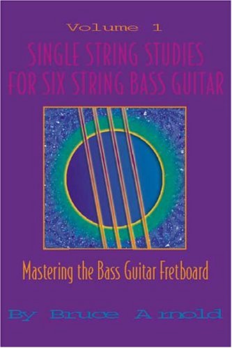 Stock image for Single String Studies For Six String Bass Guitar for sale by SecondSale