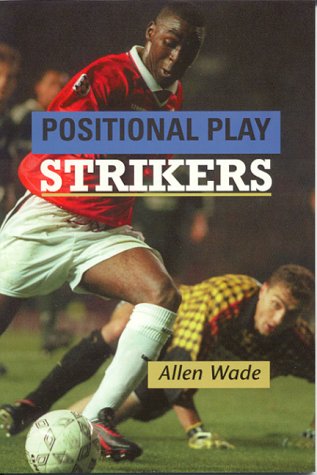 Imagen de archivo de Strikers: Positional Play (Soccer) a la venta por Lot O'Books