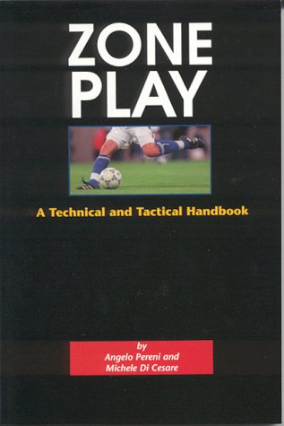 Stock image for Soccer Zone Play : A Techinical and Tactical Handbook for sale by Better World Books