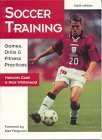 9781890946203: Soccer Training: Games, Drills and Fitness Practices