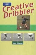 Stock image for The Creative Dribbler for sale by Wonder Book