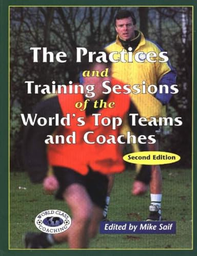 Beispielbild fr Practices & Training Sessions of the World's Top Teams & Coaches zum Verkauf von Wonder Book