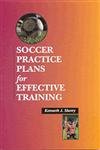 Beispielbild fr Soccer Practice Plans for Effective Training zum Verkauf von More Than Words