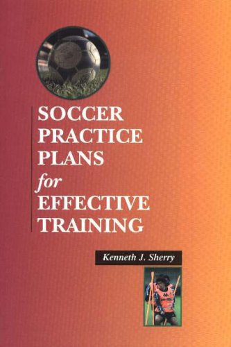 Stock image for Soccer Practice Plans for Effective Training for sale by More Than Words