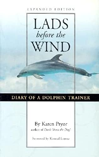 Beispielbild fr Lads Before the Wind : Diary of a Dolphin Trainer zum Verkauf von Better World Books