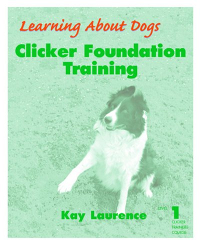 Stock image for Clicker Foundation Training: Level 1 for sale by Books Unplugged