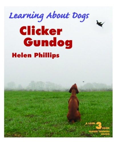 Imagen de archivo de Clicker Gundog (Learning about Dogs) a la venta por Ergodebooks