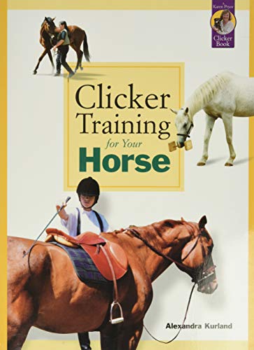 Imagen de archivo de Clicker Training for Your Horse a la venta por Zoom Books Company