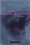 Beispielbild fr Crossing Boundaries " Selected Writings zum Verkauf von WorldofBooks