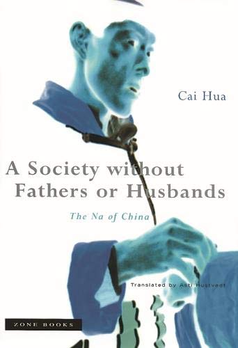 Imagen de archivo de Society without Fathers or Husbands the Na of China a la venta por Yak and Yeti Books