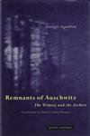 Beispielbild fr Remnants of Auschwitz: The Witness and the Archive zum Verkauf von Books From California